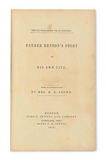 (SLAVERY AND ABOLITION--NARRATIVES.) HENSON, JOSIAH. Truth Stranger than Fiction. Father Hensons Story of His Own Life.